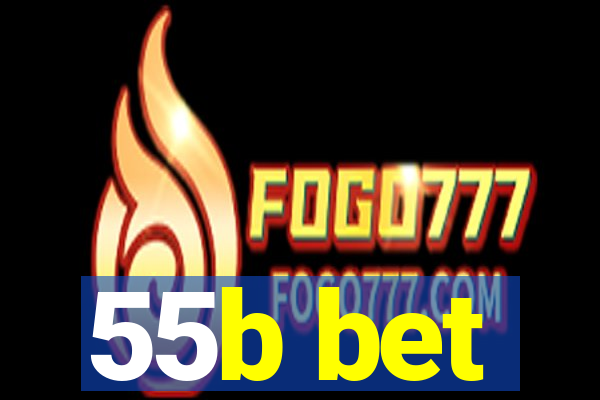 55b bet